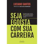 seja-egoista-com-a-sua-carreira