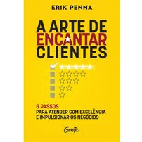 A arte de encantar clientes