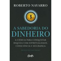 A Sabedoria Do Dinheiro