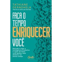 Faça O Tempo Enriquecer Você