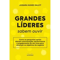 Grandes Líderes Sabem Ouvir