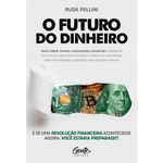 O-Futuro-Do-Dinheiro