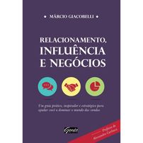 Relacionamento, influência e negócios