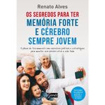 Os-segredos-para-ter-memoria-forte-e-cerebro-sempre-jovem