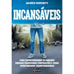 Incansaveis
