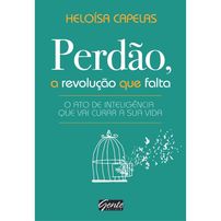 Perdão, A Revolução Que Falta