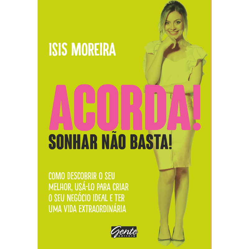 Acorda--Sonhar-Nao-Basta-