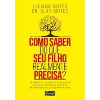 Como Saber Do Que Seu Filho Realmente Precisa?