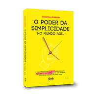 O Poder Da Simplicidade no mundo ágil + Bônus Trilha de Carreira