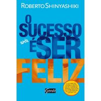 O sucesso é ser feliz