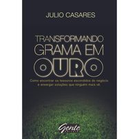 Transformando grama em ouro