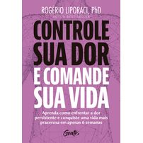 Controle sua dor e comande sua vida