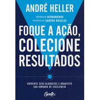 Foque a ação, colecione resultados