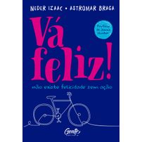 Vá feliz!
