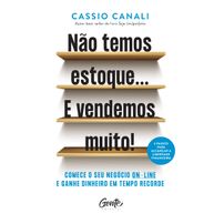 Não temos estoque... E vendemos muito!