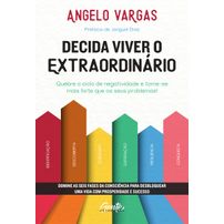 Decida viver o extraordinário