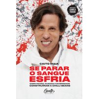 Se parar o sangue esfria