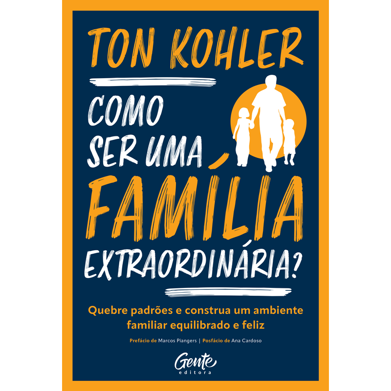 como-ser-uma-familia-extraordinaria