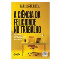 A ciência da felicidade no trabalho + Bônus - Vendido e entregue por Martins Fontes