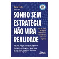 Sonho sem estratégia não vira realidade - Vendido e entregue por Martins Fontes