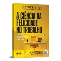 A ciência da felicidade no trabalho