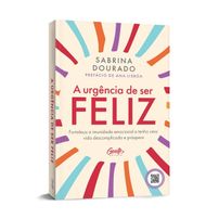 A urgência de ser feliz + Bônus - Vendido e entregue por Martins Fontes