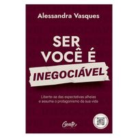Ser Você é Inegociável - Vendido e Entregue por Martins Fontes