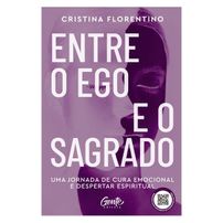 Entre o Ego e o Sagrado + Bônus - Vendido e Entregue por Martins Fontes
