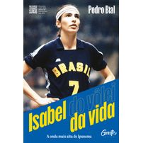 Isabel do Vôlei da Vida - Vendido e Entregue por Martins Fontes