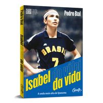 Isabel do Vôlei da Vida - Vendido e Entregue por Martins Fontes