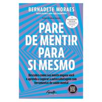 Pare de Mentir Para Si Mesmo
