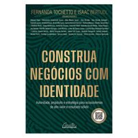 Construa negócios com identidade - Vendido e entregue por Martins Fontes
