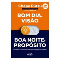 Bom dia, visão. Boa noite, propósito. - Vendido e entregue por livraria Martins Fontes