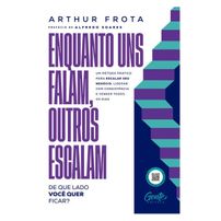 Pré-venda ENQUANTO UNS FALAM, OUTROS ESCALAM: DE QUE LADO VOCÊ QUER FICAR? - Vendido e entregue por livraria Martins Fontes