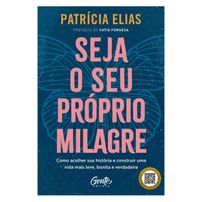Seja o seu próprio milagre