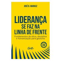 LIDERANÇA SE FAZ NA LINHA DE FRENTE